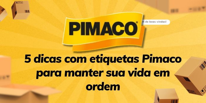 Organização simplificada: 5 dicas com etiquetas Pimaco para manter sua vida em ordem