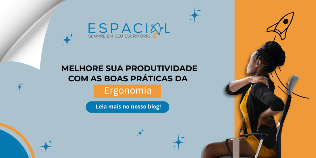 Melhore sua produtividade com as boas práticas da ergonomia