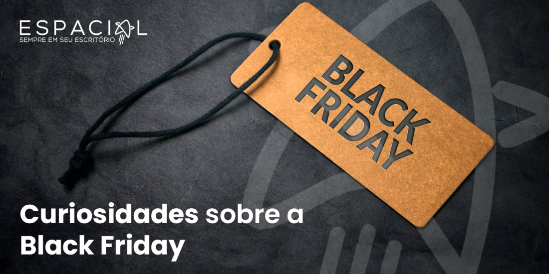 Curiosidade sobre a Black Friday